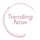 Trending Now 